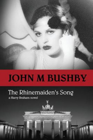 Książka The Rhinemaiden's Song John M Bushby