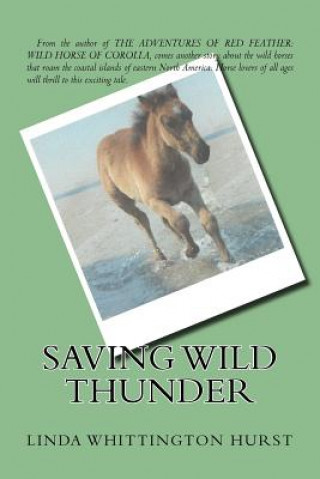 Książka Saving Wild Thunder Linda Whittington Hurst