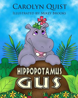 Książka Hippopotamus Gus Carolyn Quist