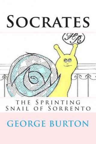 Carte Socrates, the sprinting snail of Sorrento George G Burton