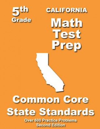 Könyv California 5th Grade Math Test Prep: Common Core Learning Standards Teachers' Treasures