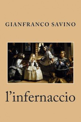 Kniha l'infernaccio Gianfranco Savino