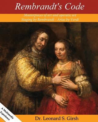 Book Rembrandt's Code: From the Attic of Civilization Dr Leonard S Girsh