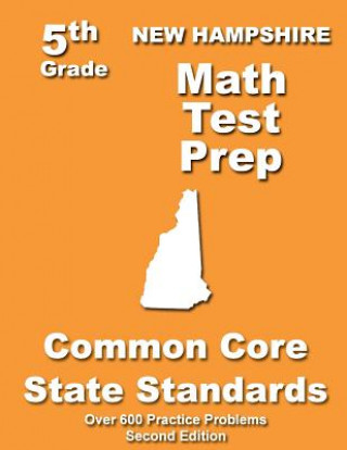 Carte New Hampshire 5th Grade Math Test Prep: Common Core Learning Standards Teachers' Treasures