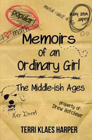 Książka Memoirs of an Ordinary Girl: The Middle-ish Ages Terri Klaes Harper