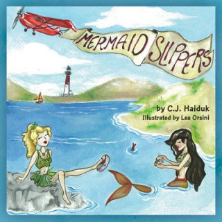 Kniha Mermaid Slippers C J Haiduk