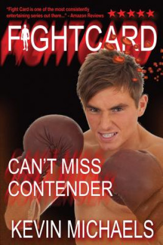 Book Fight Card: Can't Miss Contender Kevin Michaels