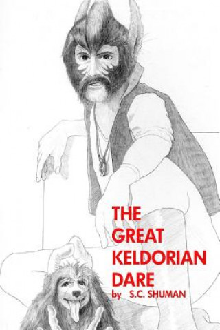 Knjiga The Great Keldorian Dare S C Shuman