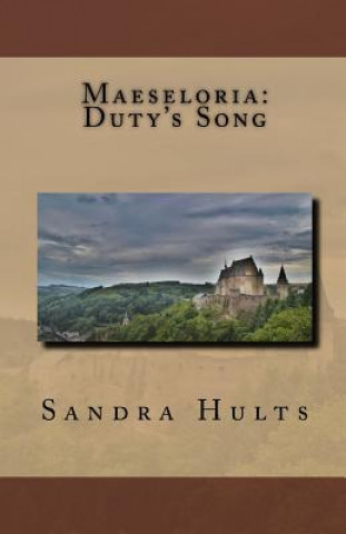 Carte Maeseloria: Duty's Song Mrs Sandra Hults