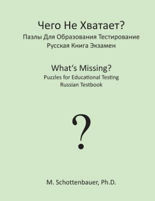 Carte What's Missing? Puzzles for Educational Testing: Russian Testbook M Schottenbauer