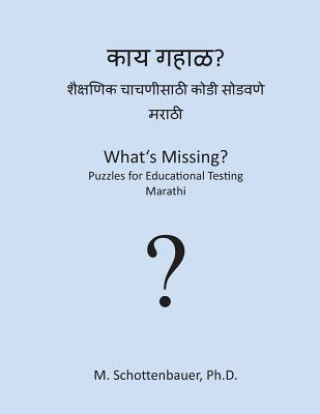 Carte What's Missing? Puzzles for Educational Testing: Marathi M Schottenbauer