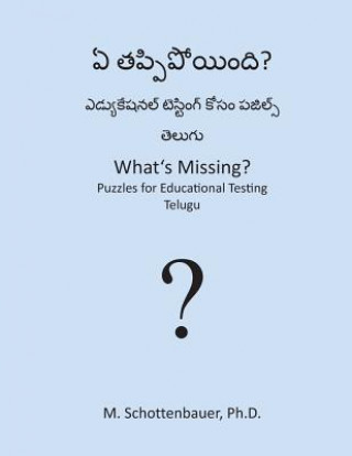 Carte What's Missing? Puzzles for Educational Testing: Telugu M Schottenbauer