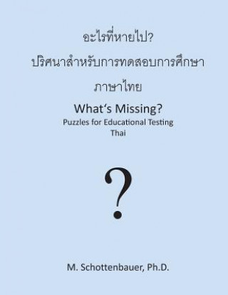 Kniha What's Missing? Puzzles for Educational Testing: Thai M Schottenbauer