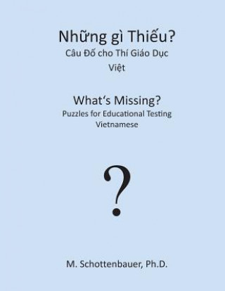 Kniha What's Missing? Puzzles for Educational Testing: Vietnamese M Schottenbauer