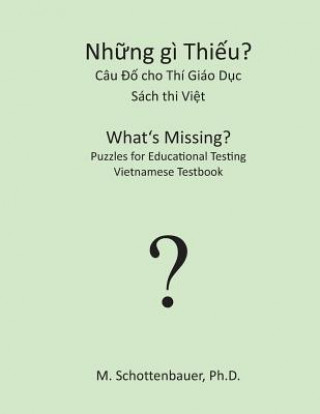 Book What's Missing? Puzzles for Educational Testing: Vietnamese Testbook M Schottenbauer