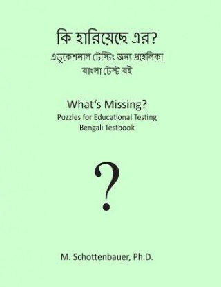 Book What's Missing? Puzzles for Educational Testing: Bengali Testbook M Schottenbauer