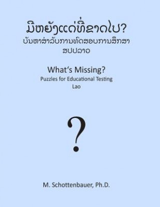 Book What's Missing? Puzzles for Educational Testing: Lao M Schottenbauer