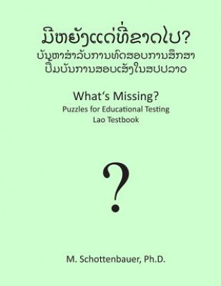 Kniha What's Missing? Puzzles for Educational Testing: Lao Testbook M Schottenbauer
