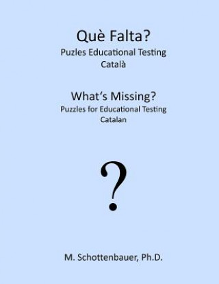 Boek What's Missing? Puzzles for Educational Testing: Catalan M Schottenbauer