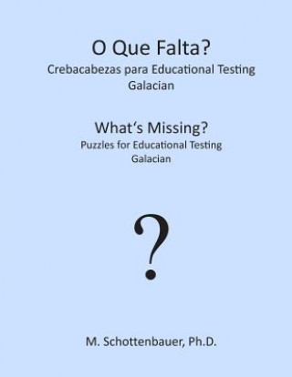 Kniha What's Missing? Puzzles for Educational Testing: Galician M Schottenbauer