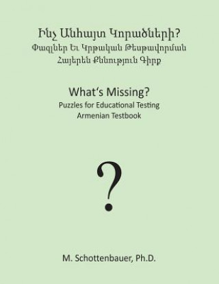 Carte What's Missing? Puzzles for Educational Testing: Armenian Testbook M Schottenbauer