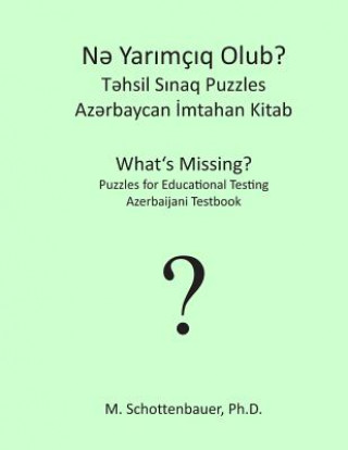 Book What's Missing? Puzzles for Educational Testing: Azerbaijani Testbook M Schottenbauer