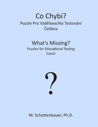 Kniha What's Missing? Puzzles for Educational Testing: Czech M Schottenbauer