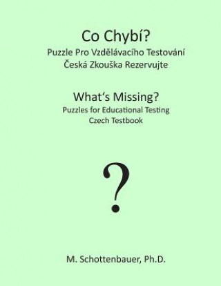 Könyv What's Missing? Puzzles for Educational Testing: Czech Testbook M Schottenbauer