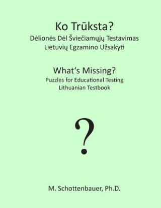 Carte What's Missing? Puzzles for Educational Testing: Lithuanian Testbook M Schottenbauer