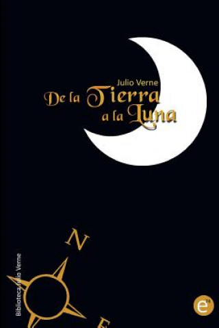 Kniha De la Tierra a la Luna Julio Verne