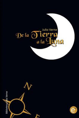 Knjiga De la Tierra a la Luna Julio Verne