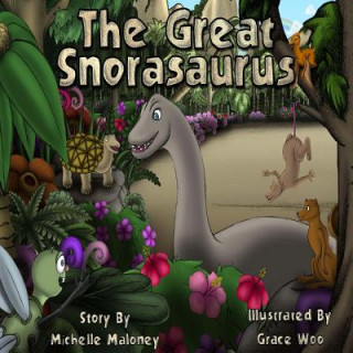 Knjiga The Great Snorasaurus Michelle Maloney