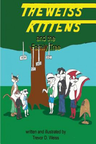 Buch The Weiss Kittens and the Family Tree Trevor D Weiss