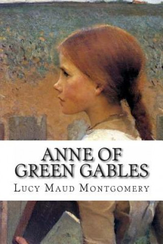 Kniha Ann of Green Gables Lucy Maud Montgomery