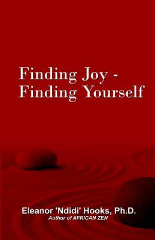 Knjiga Finding Joy - Finding Yourself Eleanor 'Ndidi' Hooks Ph D