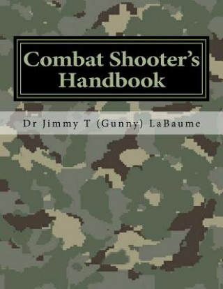 Kniha Combat Shooter's Handbook Dr Jimmy T Labaume