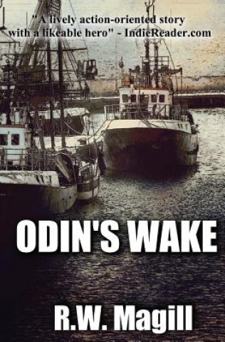 Knjiga Odin's Wake R W Magill