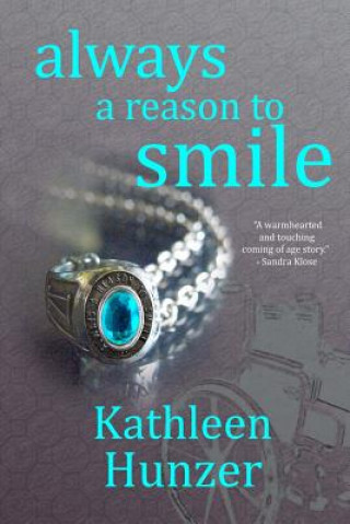 Kniha Always a Reason to Smile Kathleen M Hunzer