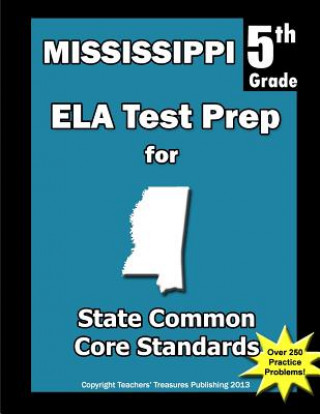 Buch Mississippi 5th Grade ELA Test Prep: Common Core Learning Standards Teachers' Treasures