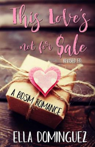 Книга This Love's Not for Sale Ella Dominguez