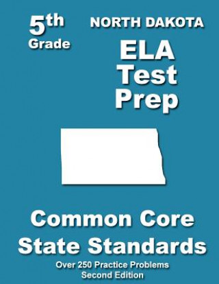 Kniha North Dakota 5th Grade ELA Test Prep: Common Core Learning Standards Teachers' Treasures