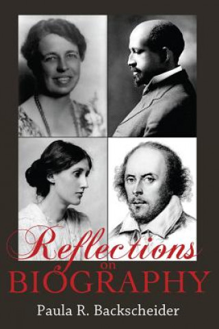 Knjiga Reflections on Biography Paula R Backscheider