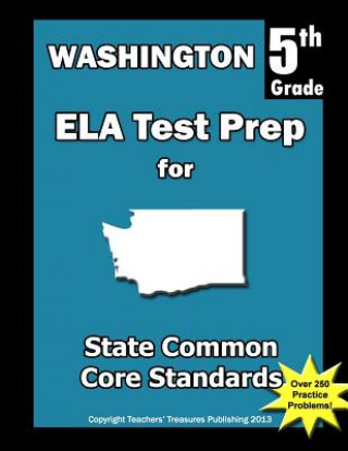 Книга Washington 5th Grade ELA Test Prep: Common Core Learning Standards Teachers' Treasures