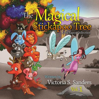 Książka The Magical Stickapoo Tree Victoria S Sanders