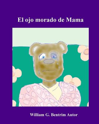 Livre ojo morado de Mama William G Bentrim