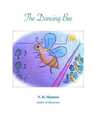 Knjiga The Dancing Bee N H Shuman