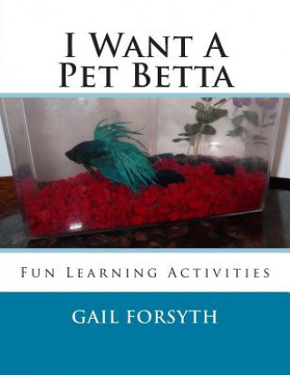 Carte I Want A Pet Betta Gail Forsyth