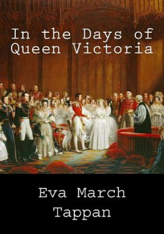 Buch In the Days of Queen Victoria Eva March Tappan