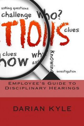 Knjiga Employee's Guide to Disciplinary Hearings Darian Kyle