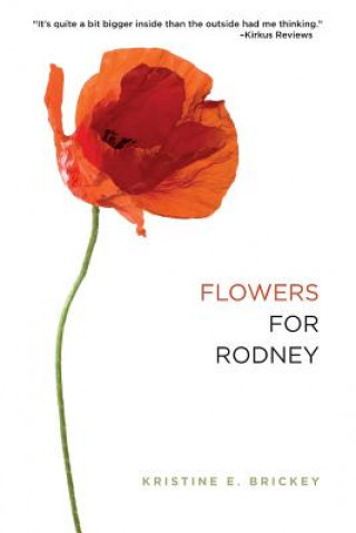 Kniha Flowers for Rodney Kristine E Brickey